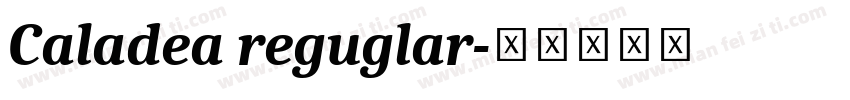 Caladea reguglar字体转换